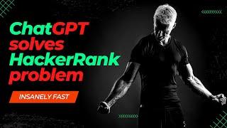 ChatGPT solves HackerRank coding problem insanely fast #nosound