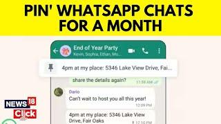 WhatsApp Pin Messages Individual Group Chats E2EE | How To Pin A Message On WhatsApp N18V | News18