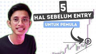 5 hal yang perlu di perhatikan sebelum entry untuk pemula