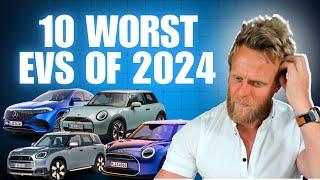 The 10 worst Electric Cars of 2024 - Don't buy it unless you hate money