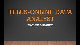 Telus Online Data Analyst English & Spanish US