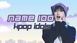 [KPOP GAME] NAME 100 KPOP IDOLS #3