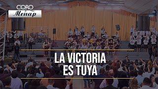 La victoria es tuya | Coro Menap [HD]