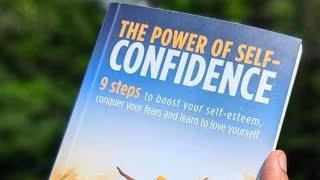 7 Lessons from "The Power of Self-Confidence" by Daniel J. Martin