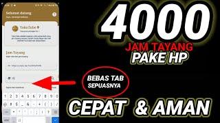 cara cepat kejar 4000 jam tayang youtube grati