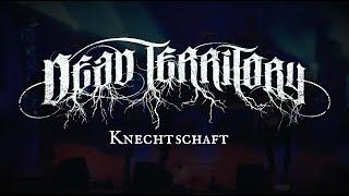 Dead Territory - Knechtschaft (Official Music Video)