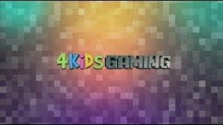 Welcome To 4KidsGaming!