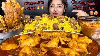 SPICY MUTTON FAT CURRY WITH CHICKEN SEEKH KEBAB PULAO AND SPICY WHOLE CHICKEN CURRY | ASMR MUKBANG