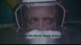 Sphere by Michael Crichton/Forbidden Planet Analysis