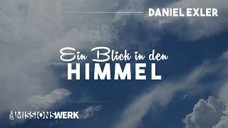 Ein Blick in den Himmel | Daniel Exler