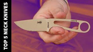 Top 5 Neck Knives