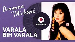 Dragana Mirković - Varala bih, varala - (Audio 1994) HD