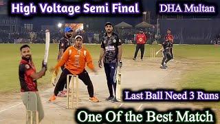 DHA Multam Semi Final Last Ball 3 Runs | Tm Fmc Hasan Penda Vs Sarmad Hameed Hafiz pola Banto Nasir