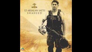 LT Arsalan Alam Satti Shaheed Biograpy