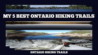 My 5 Best Ontario Hiking Trails