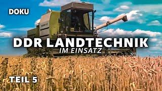 DDR Landtechnik im Einsatz - Teil 5 (Landwirtschaft Dokumentation, Traktor Doku, Mähbinder)