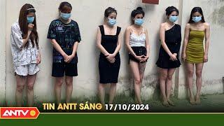 Tin tức an ninh trật tự nóng, thời sự Việt Nam mới nhất 24h sáng ngày 17/10 | ANTV