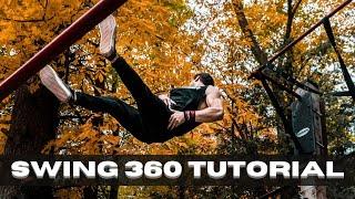 Swing 360 Tutorial - Freestyle Calisthenics