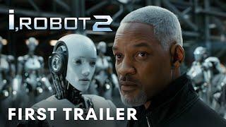 I, Robot 2 (2025) - First Trailer | Will Smith