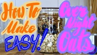 How To Make Overnight Oats at Home | Best Easy Recipe