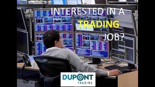 Interested in a Trading Job? - Dupont Trading Education