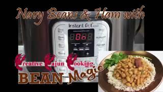 Creative Cajun Cooking Cajun Magic Navy Bean Recipe