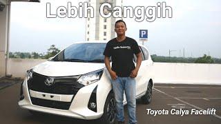 Toyota Calya Facelift | Mencoba Naik Kelas ?