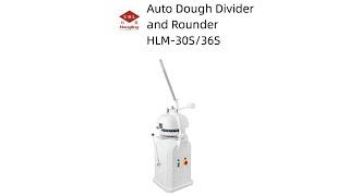 Auto Dough Divider and Rounder | Bakery Equipment | HLM-30S