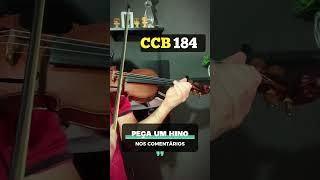 Hino 184 CCB - Nós Te louvamos, por fé, grande Deus - Violino Solo #ccb #ccbhinos #ccbviolino