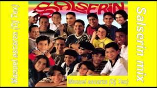 Dj Manuel Ascarza - Grupo Salserin Mix (de sol a sol) salserin con mucho swing