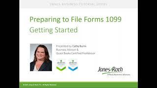 Jones & Roth Preparing to File Forms 1099 - Part 1: Getting Started