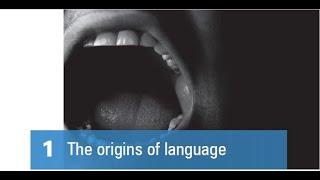 The Study of Language - Chapter 1: The Origins of Language