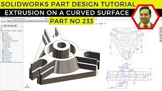 SolidWorks Part Design Tutorial: Master the Basics of 3D Modeling | Part No 233