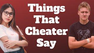 15 Things Cheaters Say When Confronted