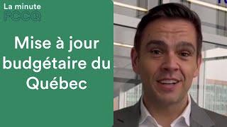 Mise à jour budgétaire du Québec | La Minute FCCQ 