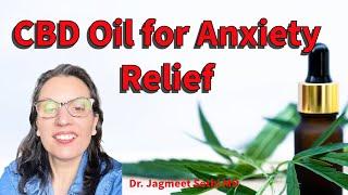 CBD oil in Cannabis Reduces Anxiety. Doctor Explains About Medical Cannabis.