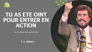 TU AS ETE OINT POUR L'ACTION - PREDICATION DE T. L. OSBORN EN ANGLAIS