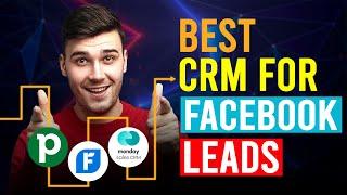 Best CRM For Facebook Leads (Which Is The Best CRM For Facebook Leads?)