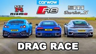 GT-R NISMO v 911 Turbo S v R8 - DRAG RACE