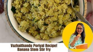 Vazhaithandu Poriyal Recipe | Banana Stem Stir Fry | South Indian Veg Recipes by Archana's Kitchen