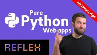 Build Full Stack Web Apps in Pure Python with Reflex - No Javascript Required