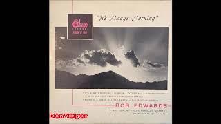 "It´s Always Morning" - Bob Edwards - First Tenor King's Heralds Quartet (1947-1971)