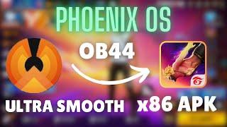 Phoenix Os Ob44 x86 Apk Free Fire low end pc