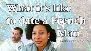 Dating the Happiest French Man | paris weekly vlog