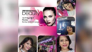 Professional Beauty India 2019 Mumbai Vlog|Virtual tour|Feel it with me