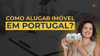 Como alugar imóvel em Portugal | Por Edilene Gualberto