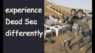 We have an amazing experience in Dead Sea, Israel