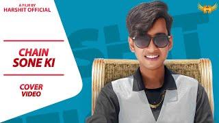 GULZAAR CHHANIWALA - Chain Sone Ki ( Official Video ) (HARSHIT OFFICIAL) | Latest Haryanvi Song 2021