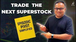 This Strategy Finds Superstocks Early | Episodic Pivot Explained | ANKUR PATEL