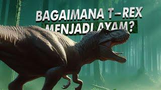 Benarkah Ayam Adalah Keturuan T-Rex? | Hubungan T-Rex & Ayam